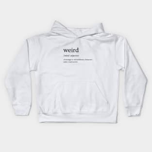 We are the weirdos, mister Kids Hoodie